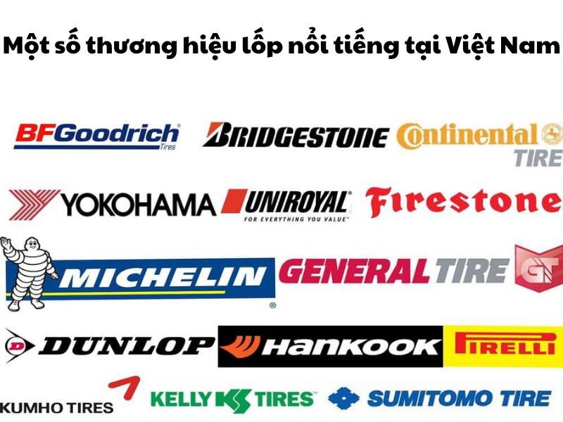 Các thương hiệu lốp lớn nổi tiếng tại Việt Nam