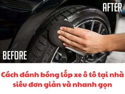 Cách đánh bóng lốp xe ô tô tại nhà siêu đơn giản và nhanh gọn