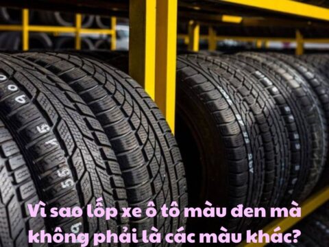 Vì sao lốp xe ô tô màu đen mà không phải là các màu khác?